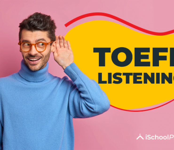 Fine-Tuning Your Ears: A Clear Overview of the TOEFL Listening Section